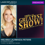 MELISSA LAURENZIA PETERS FEIERT PREMIERE MIT „THIS IS THE GREATEST SHOW“