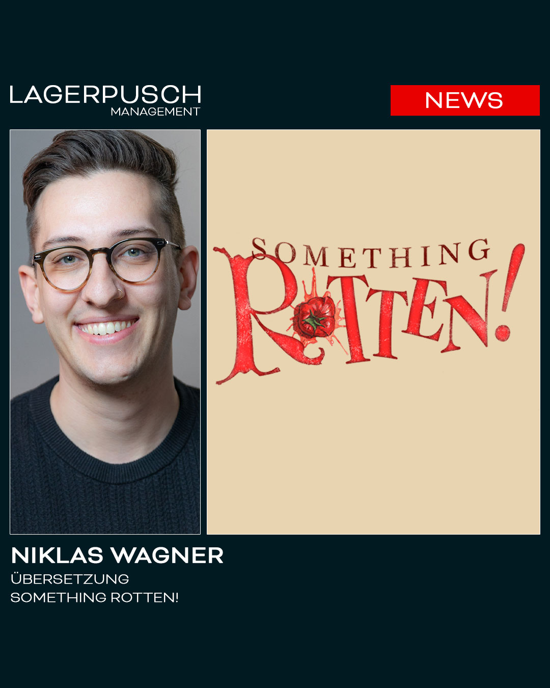 Niklas Wagner übersetzt „SOMETHING ROTTEN“ für die deutschsprachige Erstaufführung am Landestheater Linz