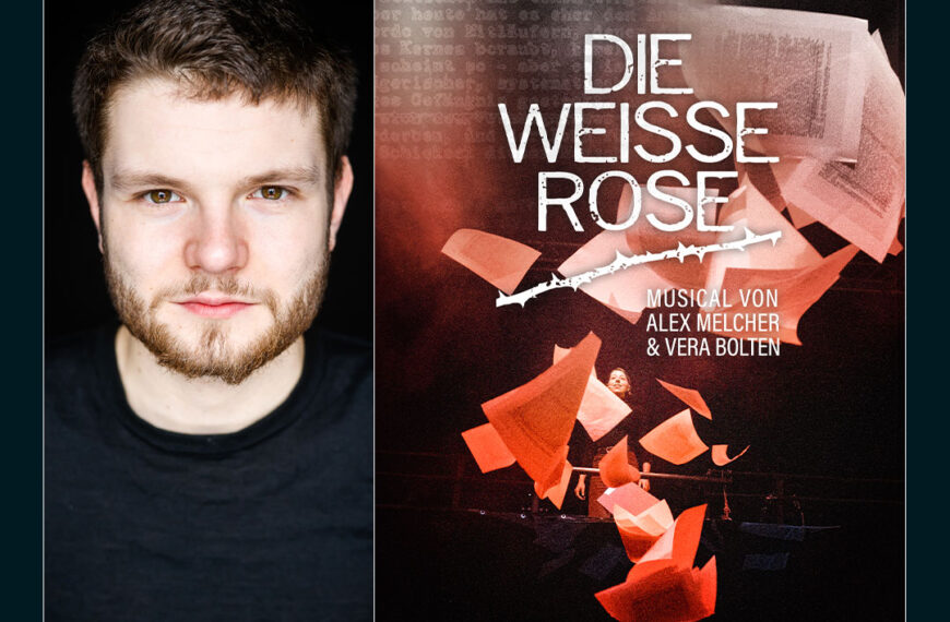 JULIUS STÖRMER WIRD WILLI GRAF UND DANCE CAPTAIN IN „DIE WEISSE ROSE“