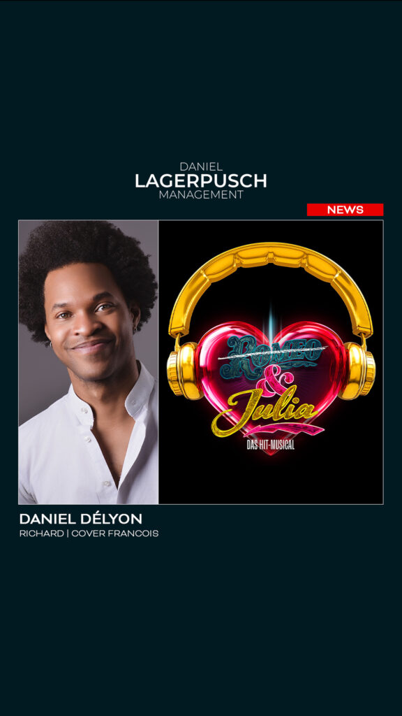 DANIEL DÉLYON WIRD RICHARD UND COVER FRANCOIS IN „&J JULIA“ IN STUTTGART